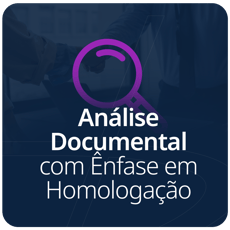 Curso Análise Documental com Ênfase em Homologação