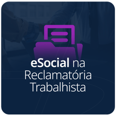 Curso eSocial na Reclamatória Trabalhista